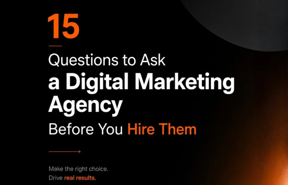 15 questions to ask before hiring a digital marketing agency